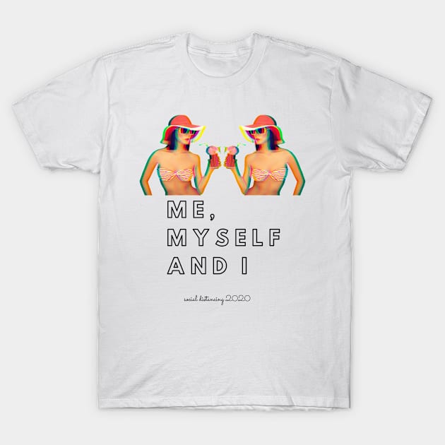 Me, Myself and I T-Shirt by AwesomeApparrel